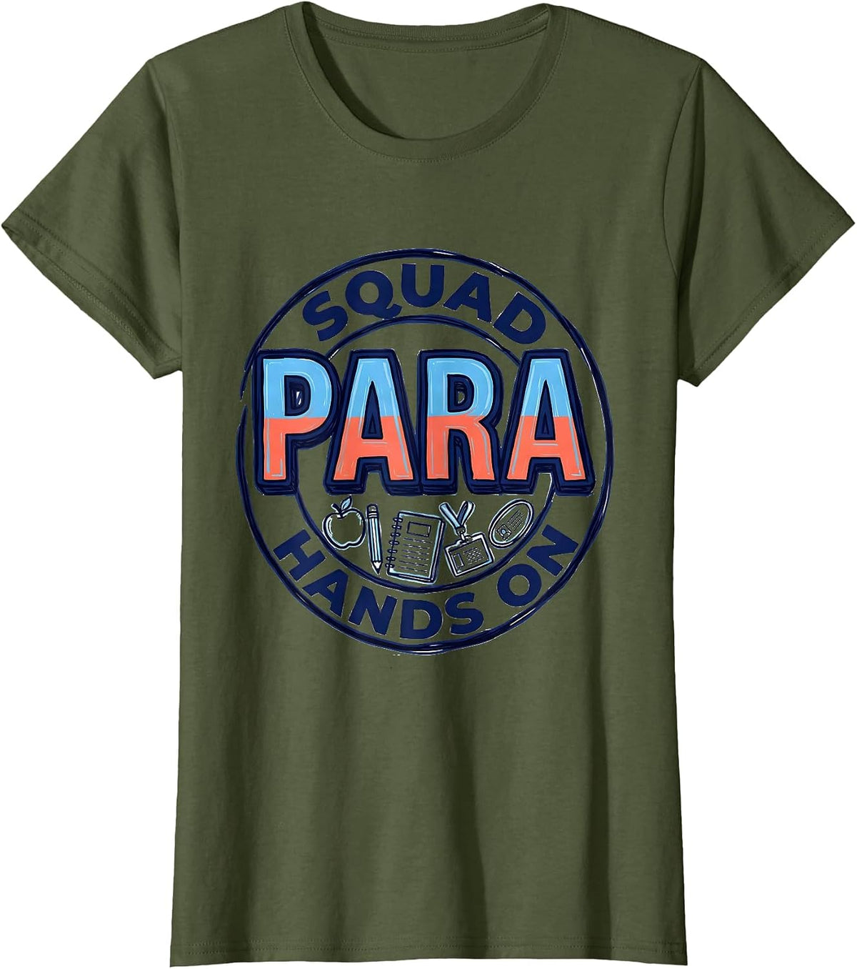 Women's Para Squad Hands On Paraprofessional Paraeducator Back To T-Shirt - Olive Green