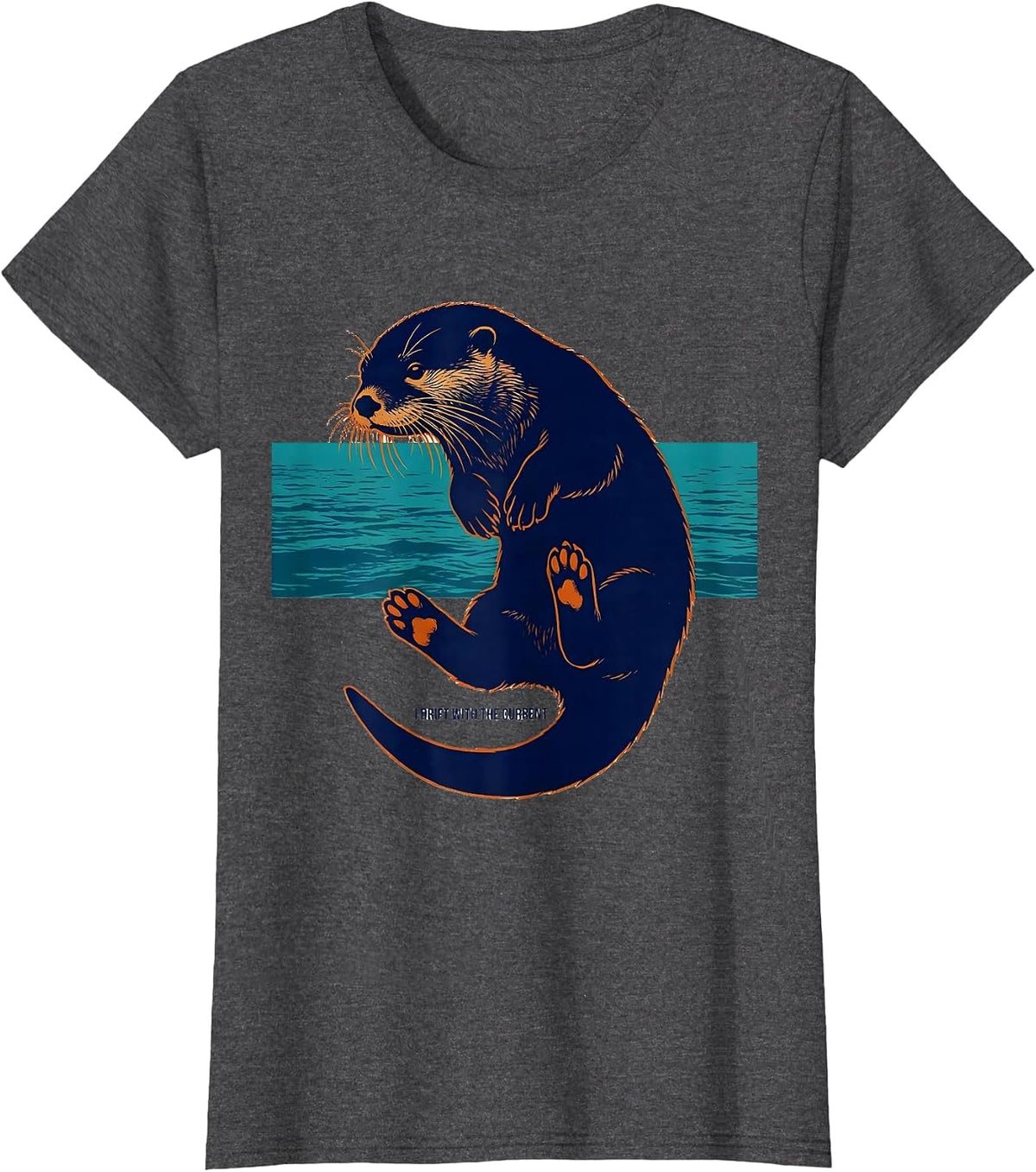 Women's I Drift With The Current Funny Otter Animal Lover Pun Humor T-Shirt - Dark Heather Grey