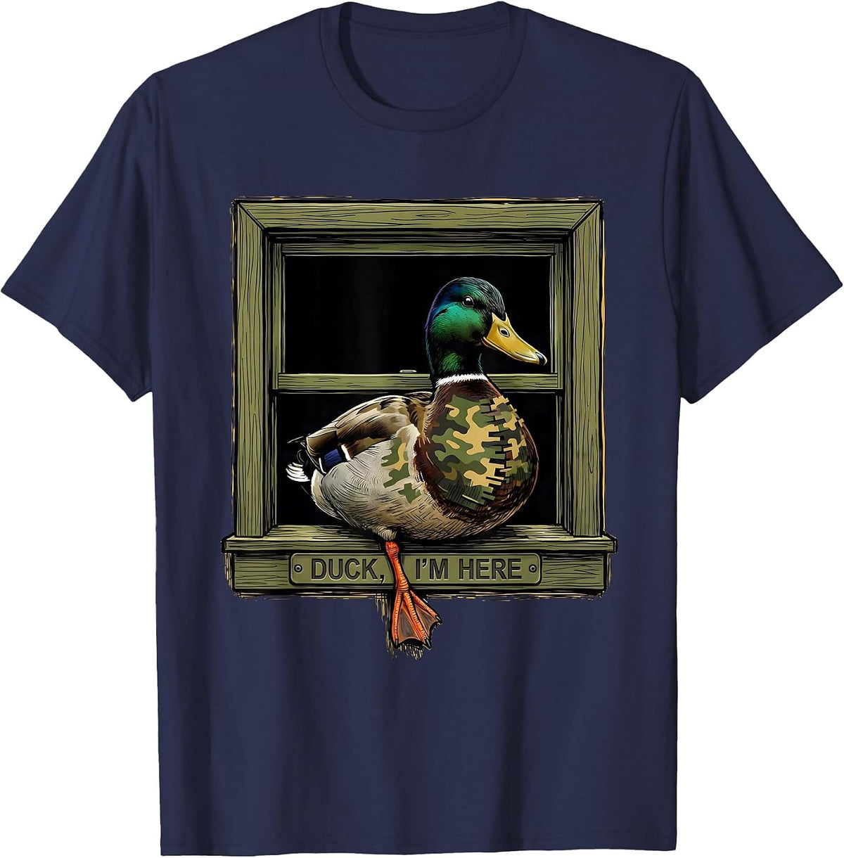 Men's Duck I'm Here Funny Duck Hunting Camo Outdoor Humor T-Shirt - Navy Blue