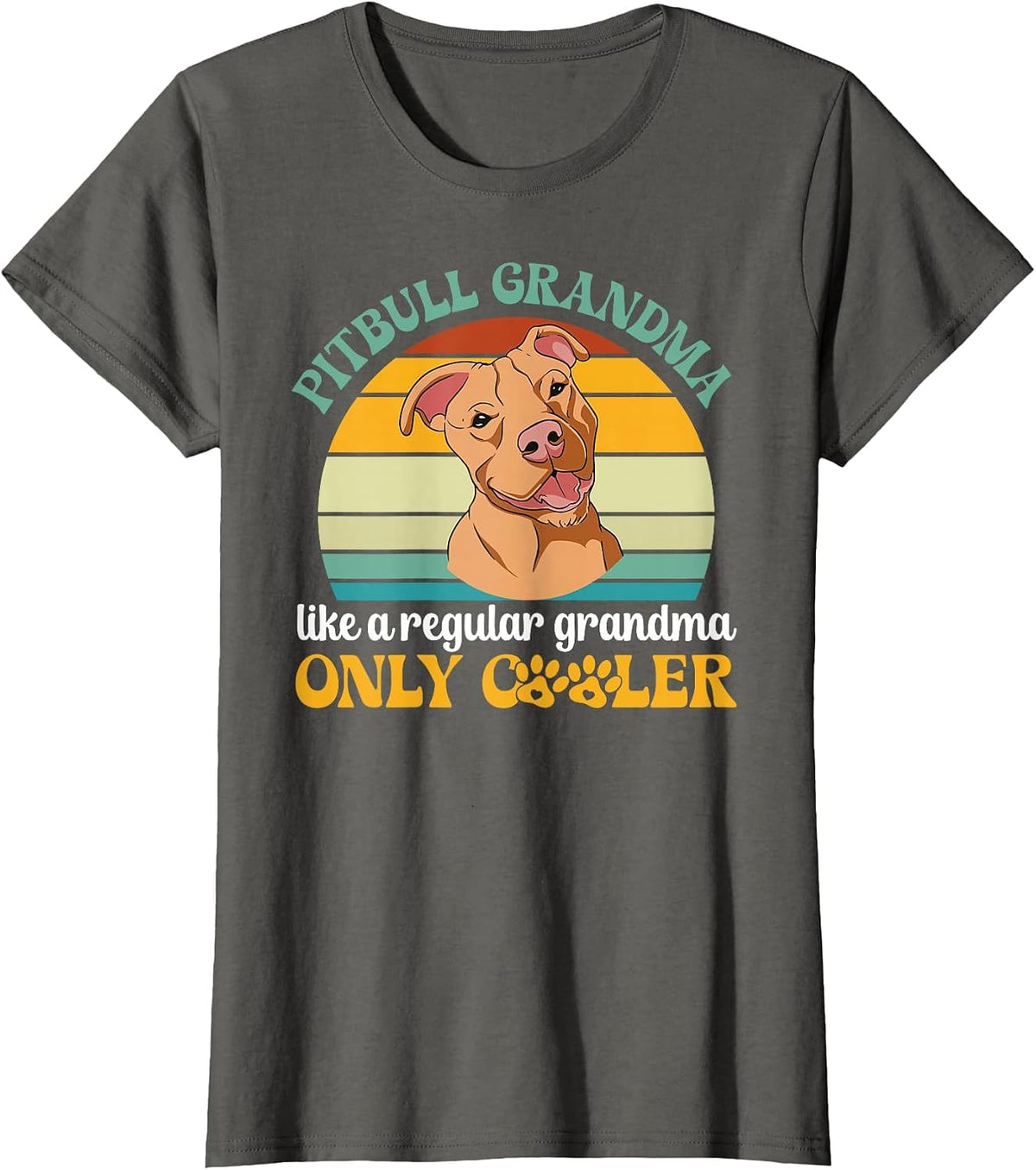 Cool Pitbull Grandma of A Pitbull Grandmother Pittie Grandma T-Shirt - Asphalt Grey