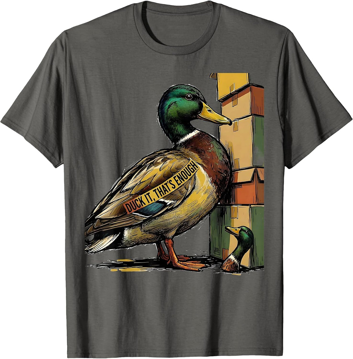 Men's Duck It, That's Enough Funny Duck Hunter Hunting Dad Gift T-Shirt - Asphalt Grey