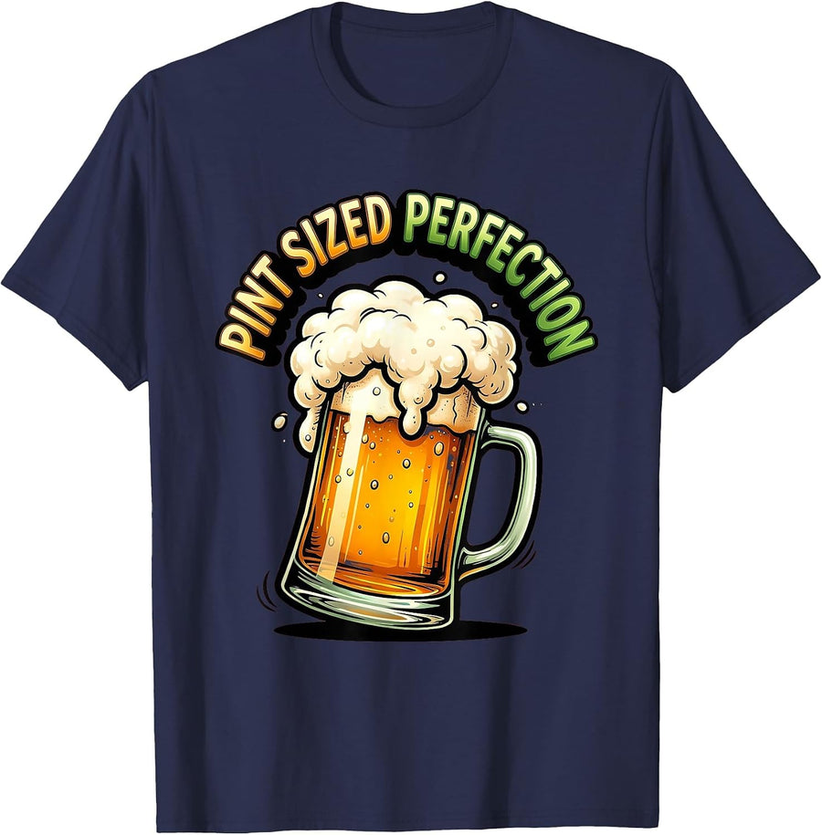 Pint Sized Perfection Craft Beer Lover Design T-Shirt - Navy Blue