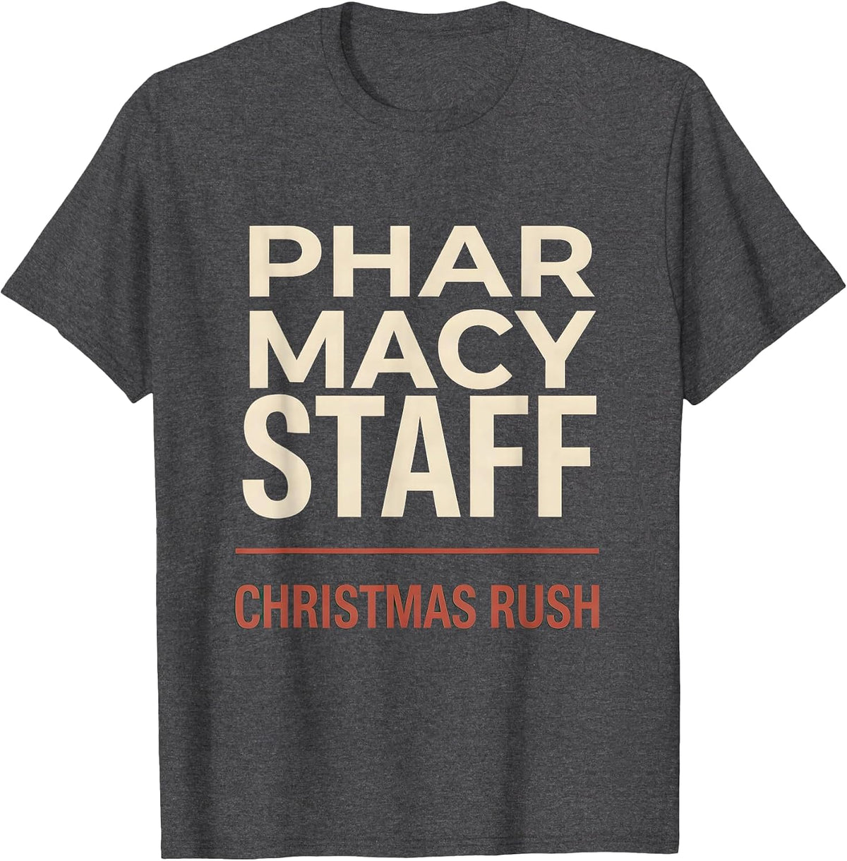 Pharmacy Staff Christmas Rush Funny Pharmacist Tech Matching T-Shirt - Dark Heather Grey