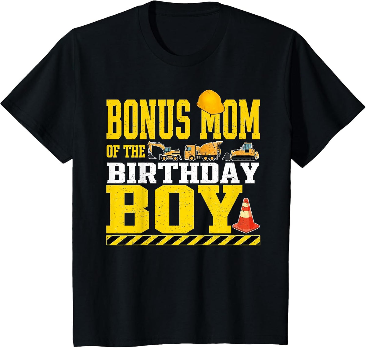 Bonus Mom of The Birthday Boy Construction Worker Birthday T-Shirt - Black