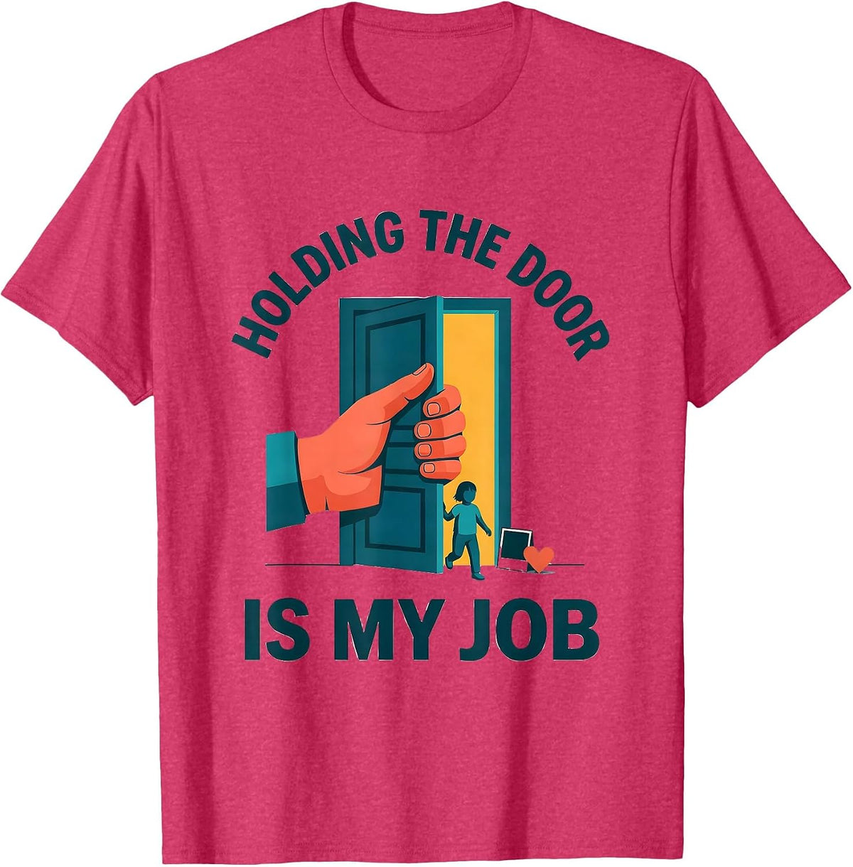 Holding The Door Is My Job Funny Paraprofessional T-Shirt - Red Heather