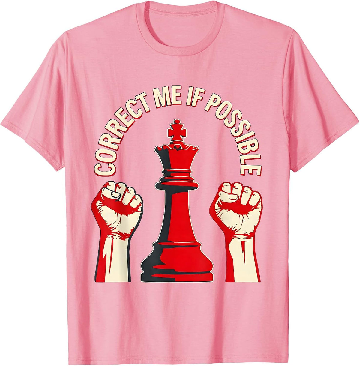 Prove Me Wrong Correct Me If Possible Graphic T-Shirt - Pink