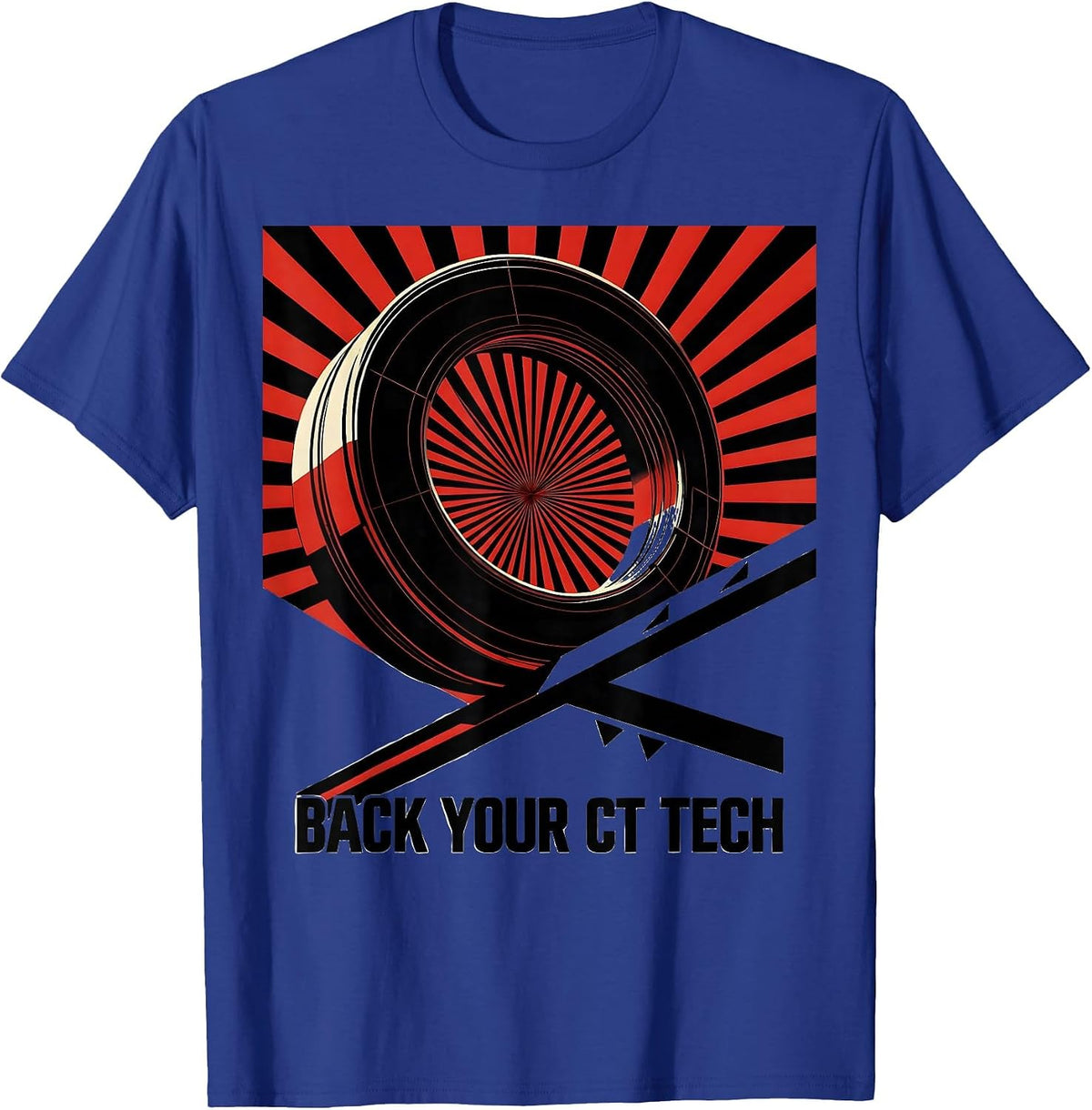 Back Your CT Tech Funny Radiology Tech Occupation Humor T-Shirt - Royal Blue