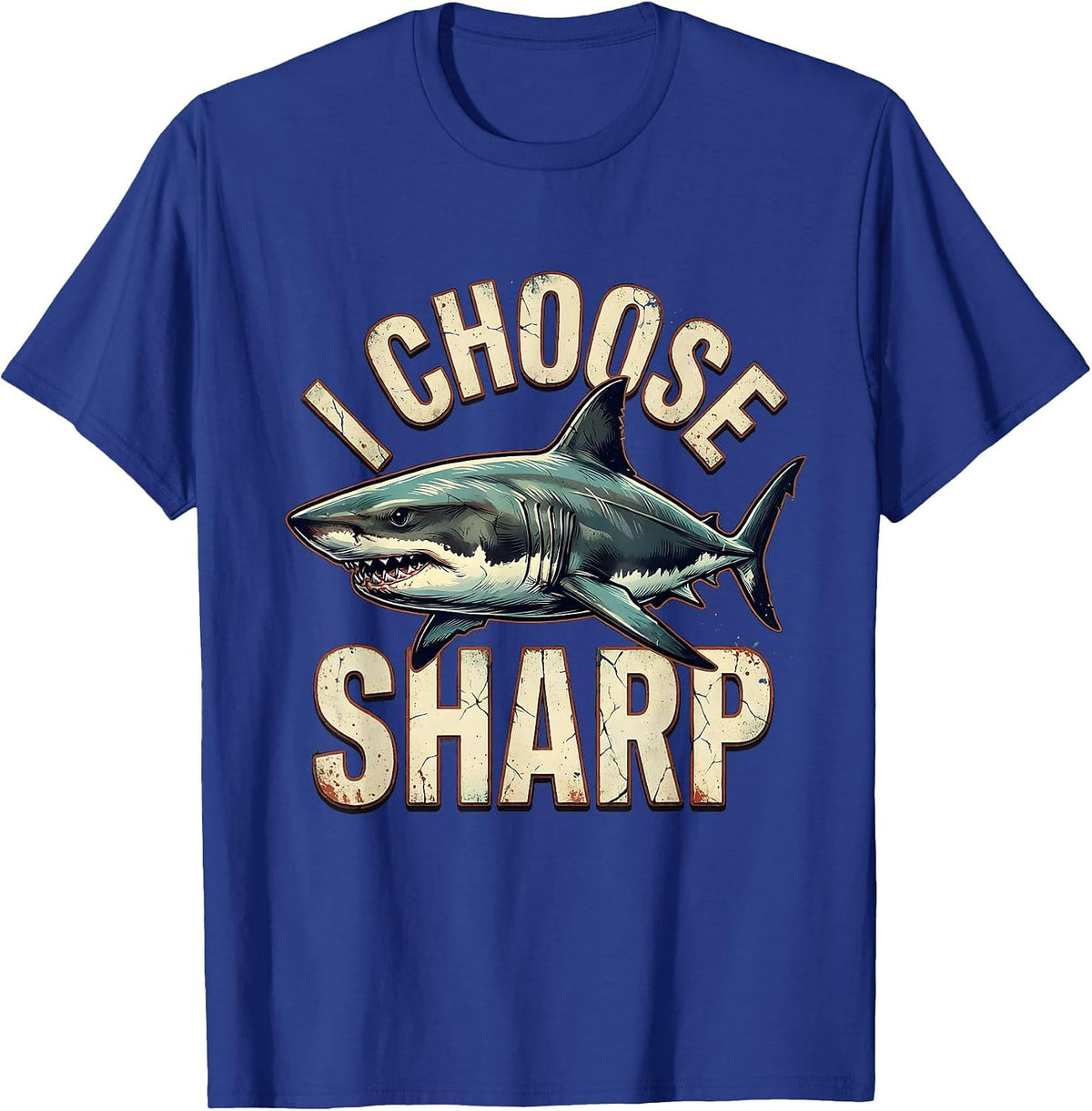 Men's I Choose Sharp Distressed Funny Shark Ocean Wildlife Lover T-Shirt - Royal Blue