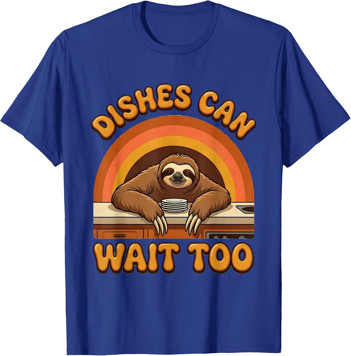 Dishes Can Wait Too Funny Sloth Humor Gift for Sloth Lovers T-Shirt - Royal Blue