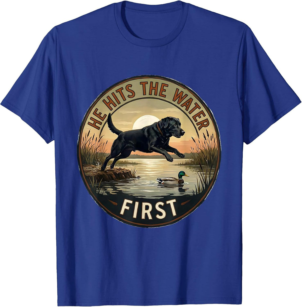 He Hits The Water First Vintage Rural Duck Hunting Local Boy T-Shirt - Royal Blue
