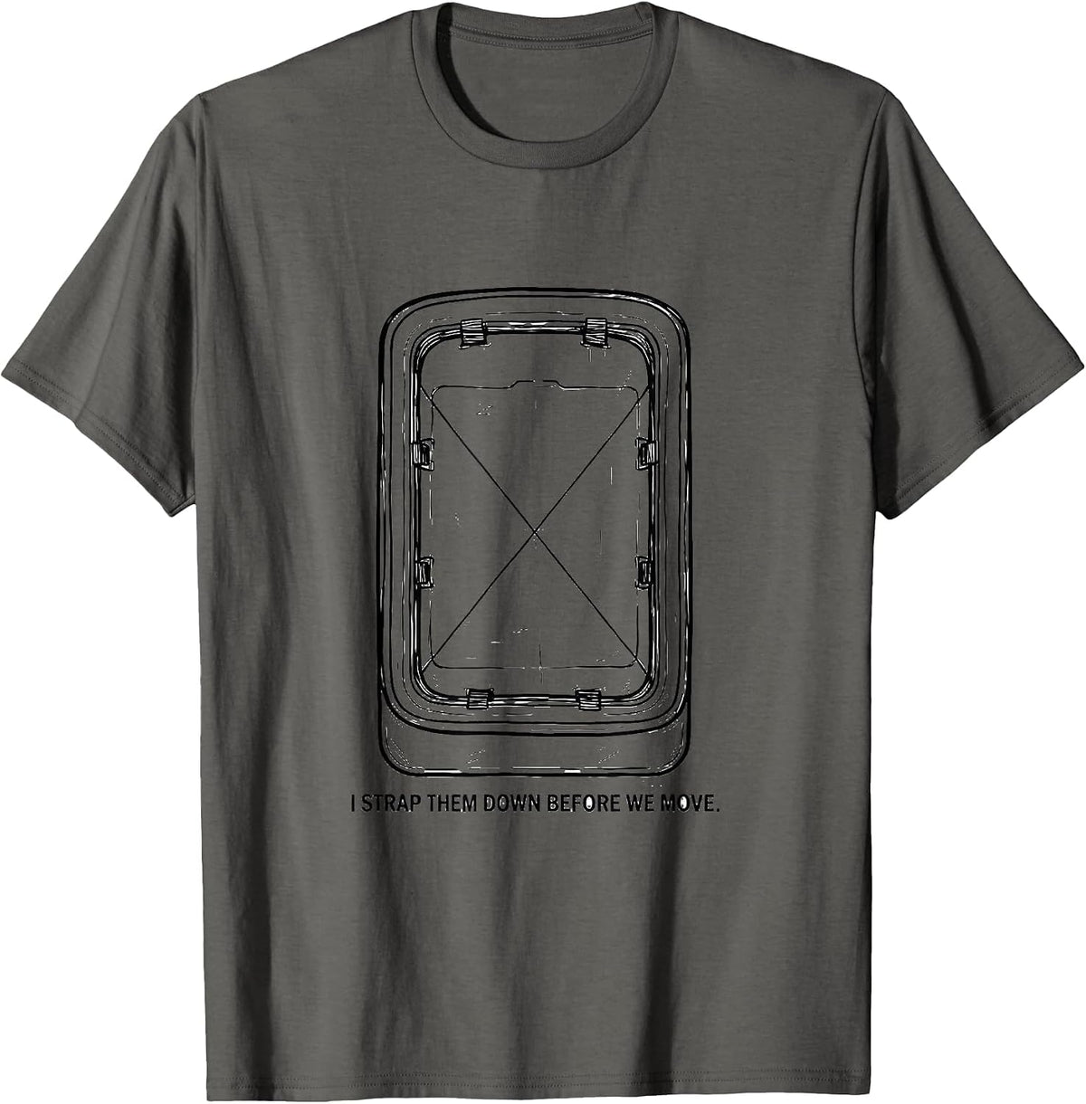 Men's I Strap Them Down Before We Move Funny EMT Paramedic Gag T-Shirt - Asphalt Grey
