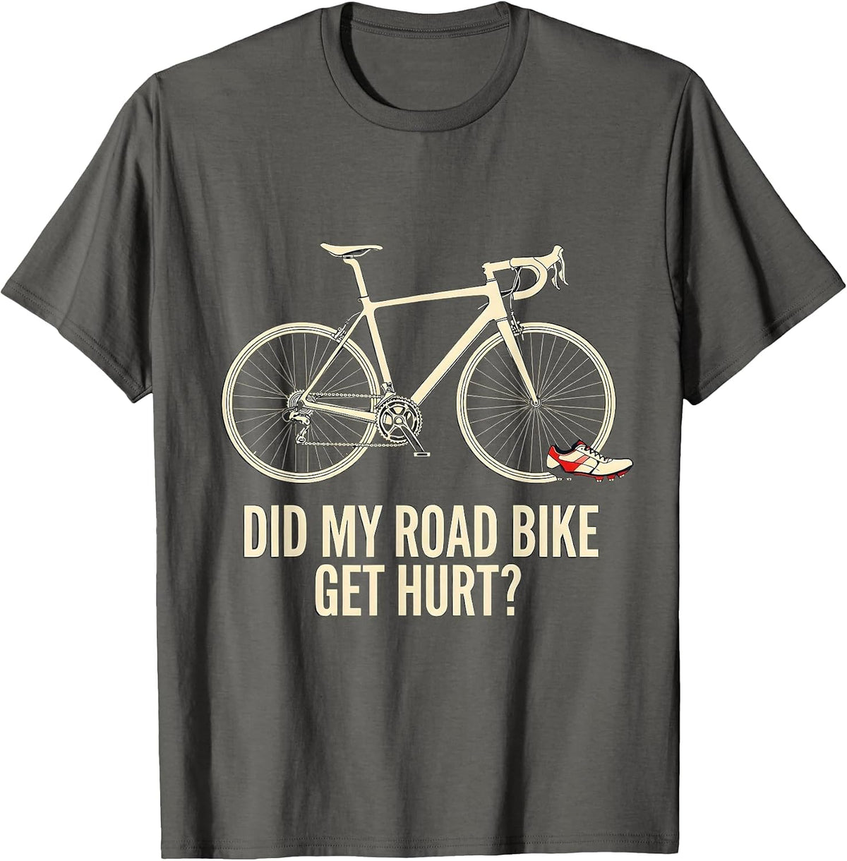Men's Did My Road Bike Get Hurt Funny Cycling Humor Biker Gift T-Shirt - Asphalt Grey