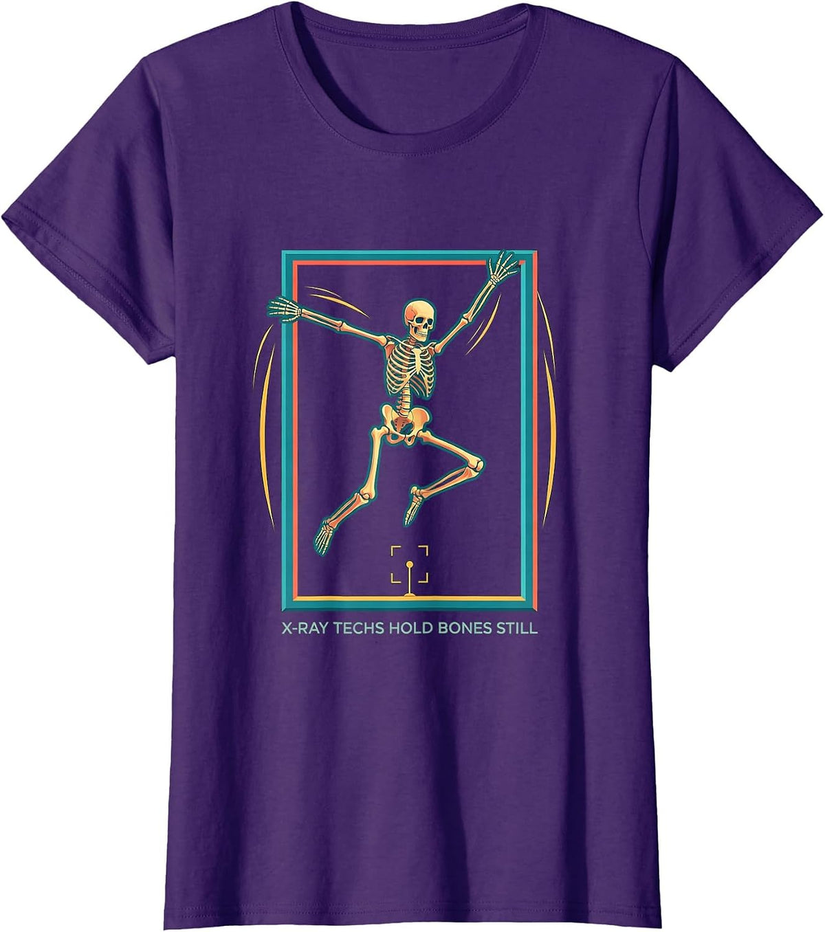 Women's X-Ray Techs Hold Bones Still Funny Radiology Halloween T-Shirt - Purple