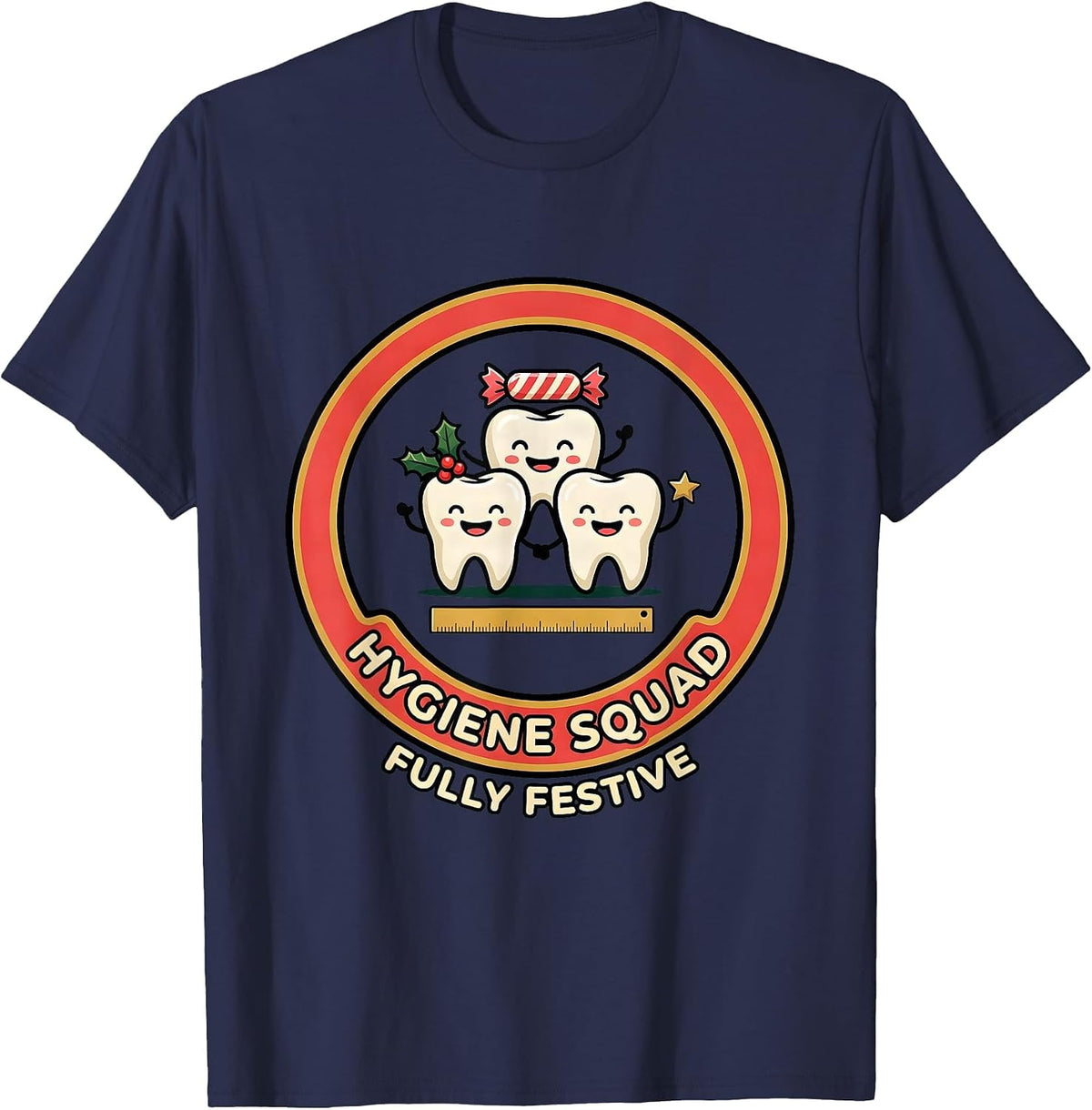 Hygiene Squad Fully Festive Funny Dentist Dental Hygienist T-Shirt - Navy Blue