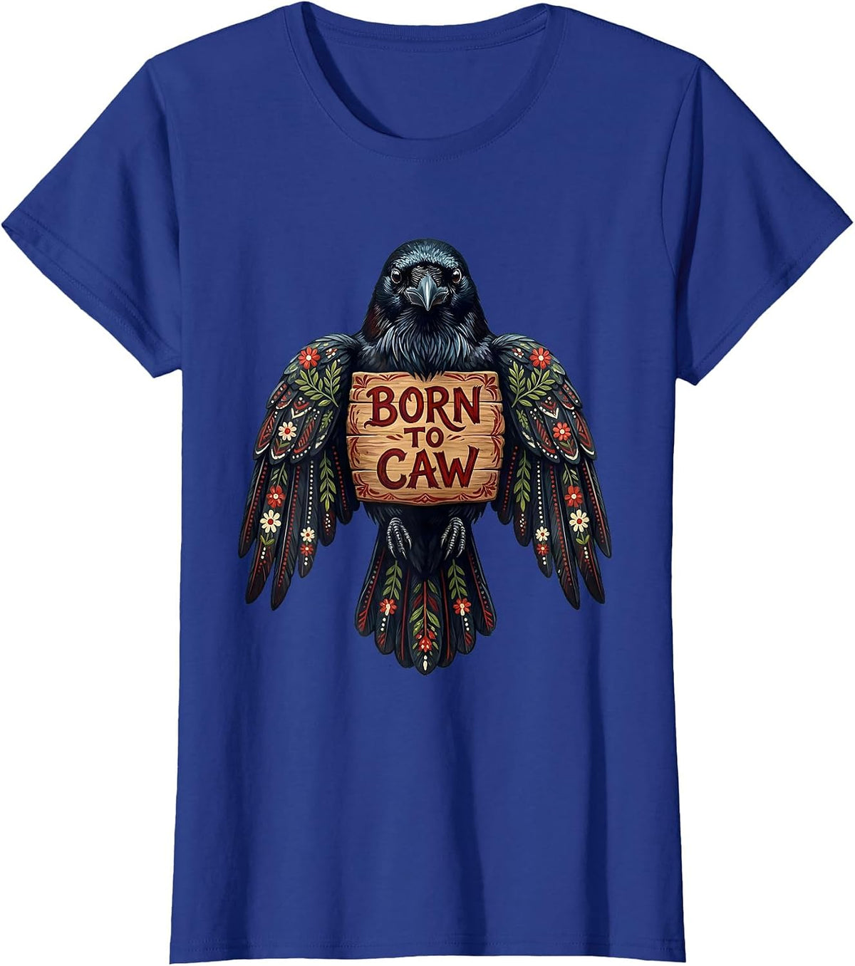Women's Born to Caw Crow Lover Graphic Design T-Shirt - Royal Blue