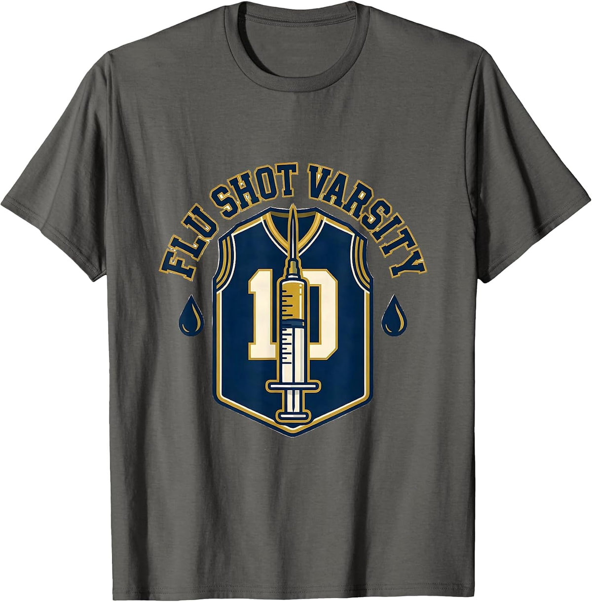 Flu Shot Varsity Funny Nurse Doctor Healthcare Worker Humor T-Shirt - Asphalt Grey