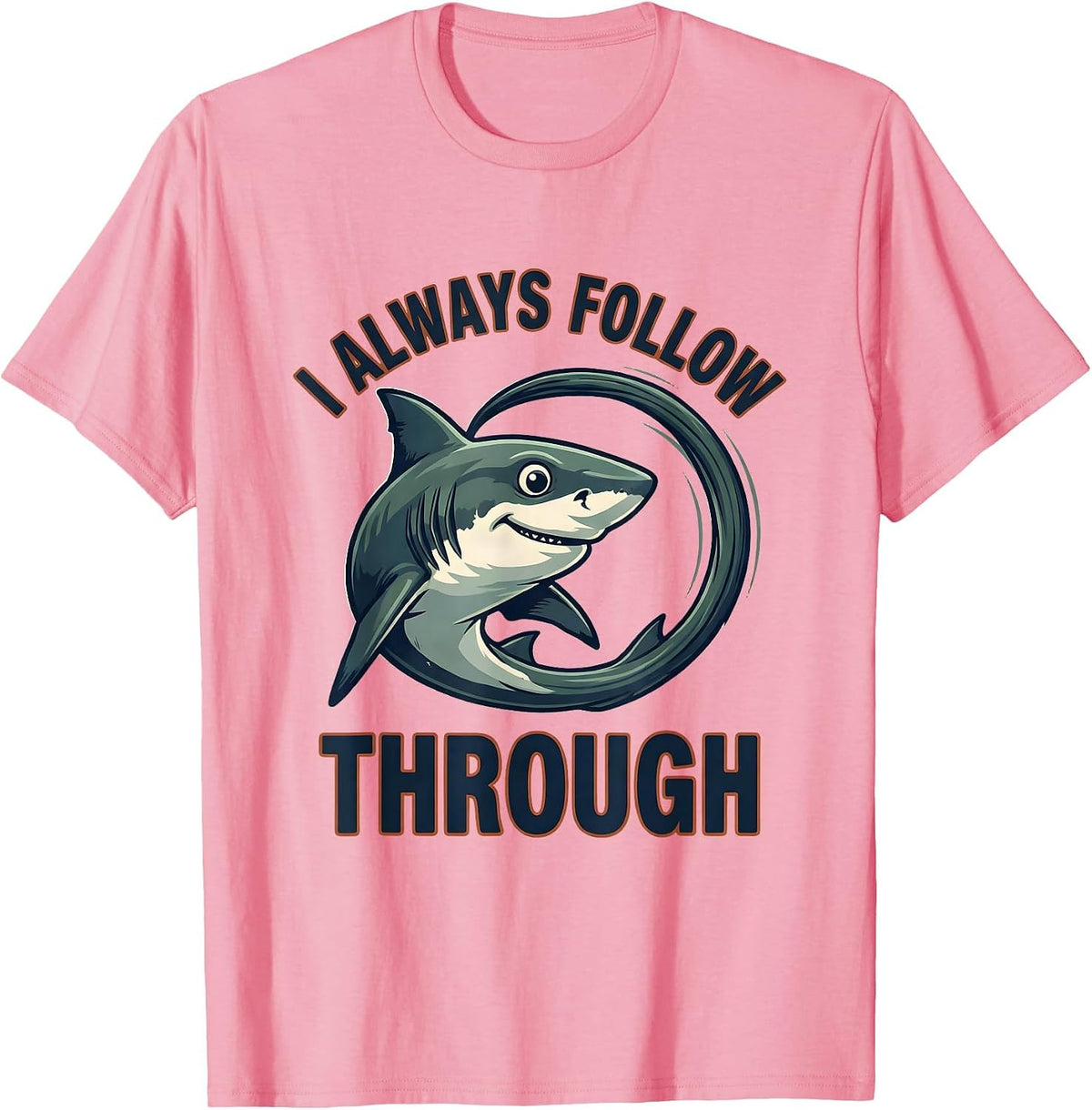 Men's I Always Follow Through Vintage Thresher Shark Ocean Animal T-Shirt - Pink