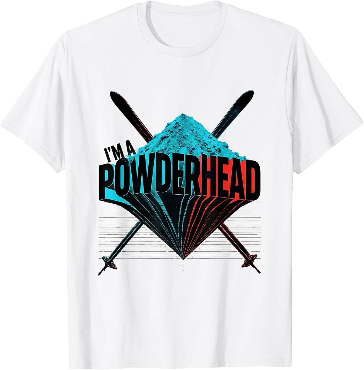 Men's I'm A Powderhead New Wave Typography Ski Humor Powder Skiing T-Shirt - White