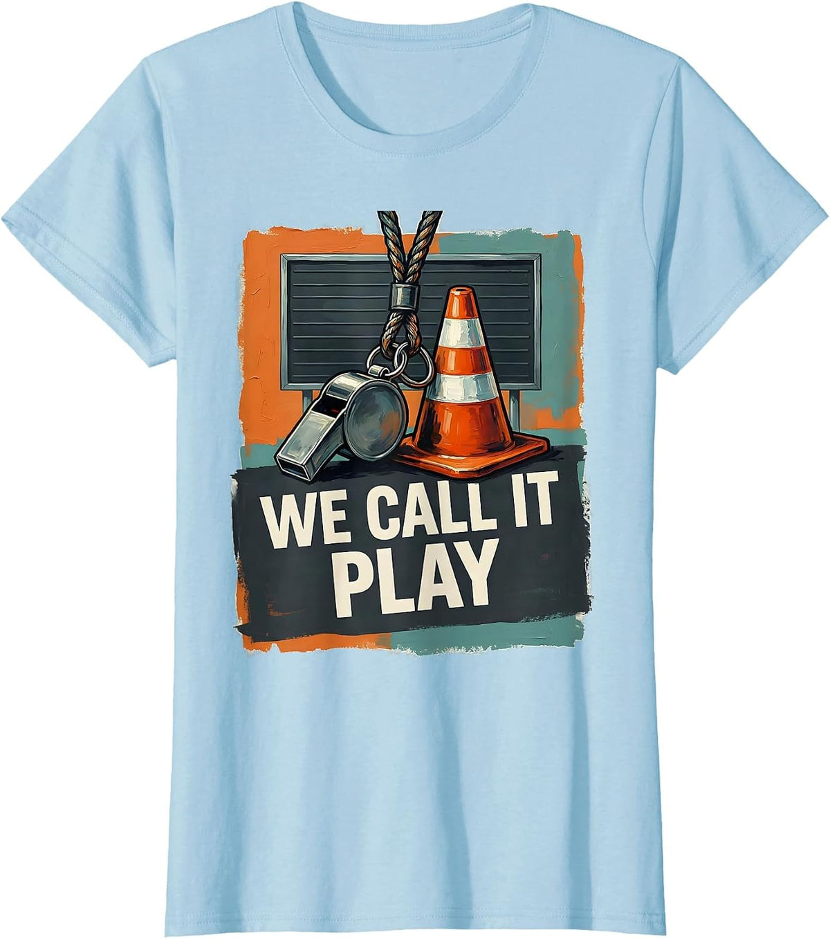 We Call It Play Playful PE Teacher Back To School Gym Coach T-Shirt - Baby Blue
