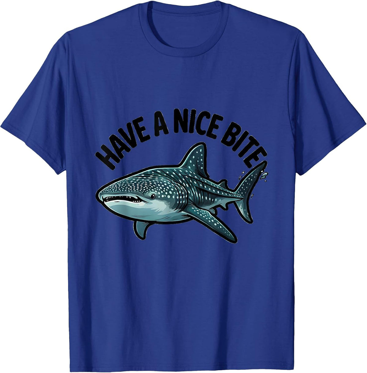 Have A Nice Bite Cartoon Whale Shark Ocean Wildlife Humor T-Shirt - Royal Blue