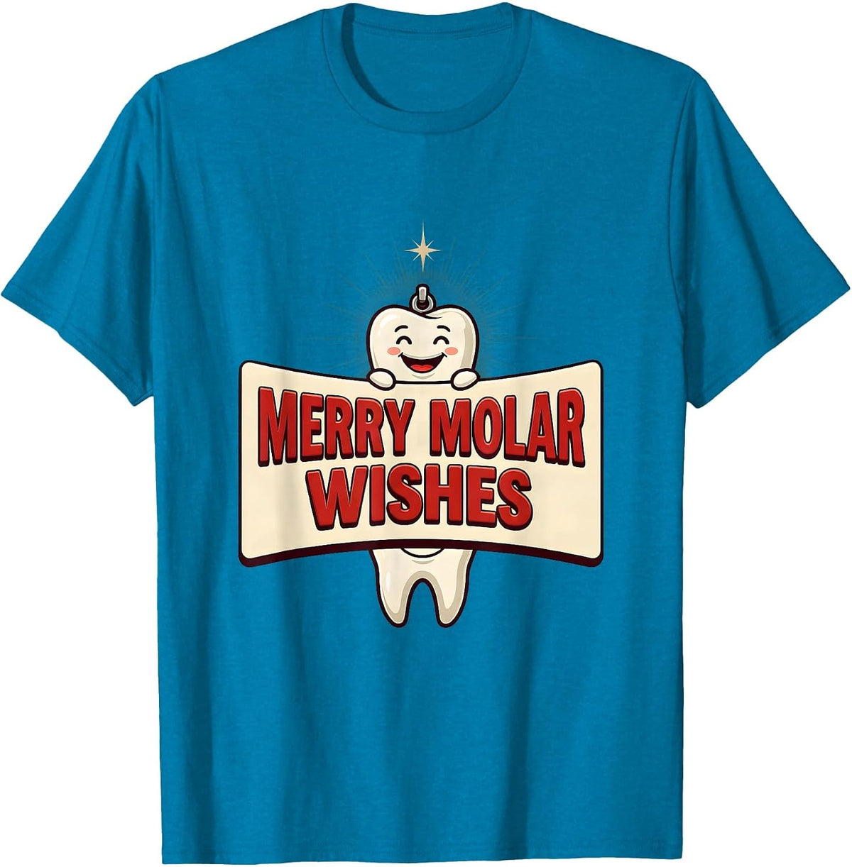 Merry Molar Wishes Funny Dental Christmas Dentist Dental T-Shirt - Sapphire Blue