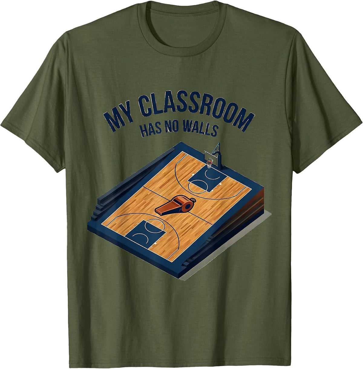My Classroom Has No Walls Playful PE Teacher Back To School T-Shirt - Olive Green