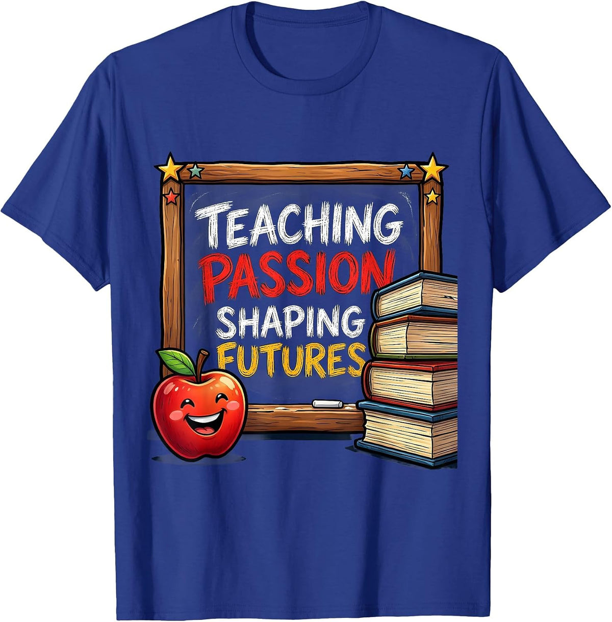 Teaching Passion Shaping Futures Labor Day Design T-Shirt - Royal Blue