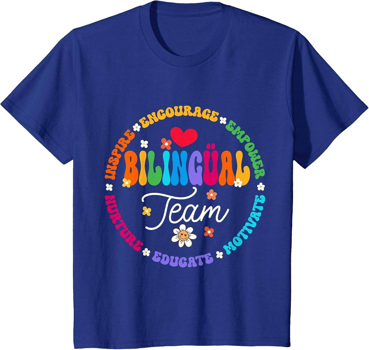Cultivando Bilingues Dual Language Bilingual Team Teacher T-Shirt - Royal Blue