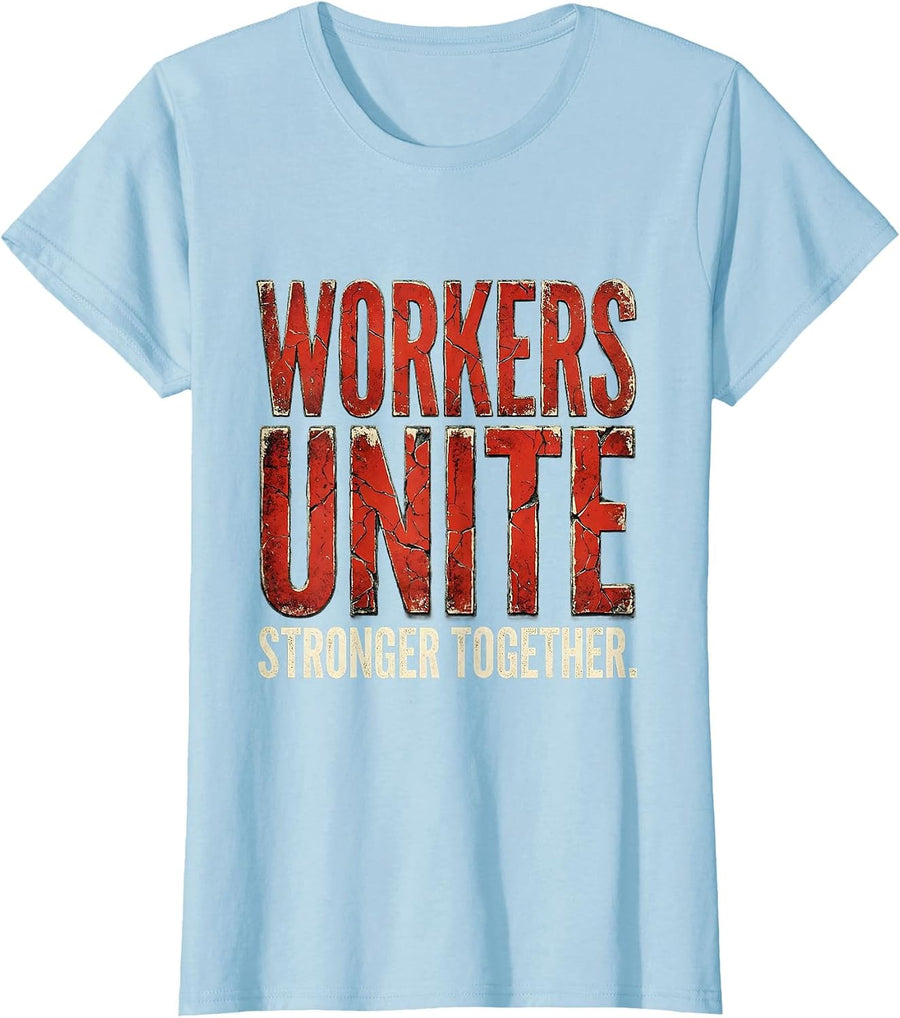 Women's Workers Unite Labor Day Solidarity Design T-Shirt - Baby Blue