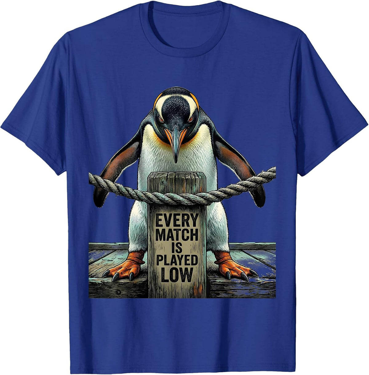 Men's Every Match Is Played Low Funny Penguin Martial Arts Humor T-Shirt - Royal Blue