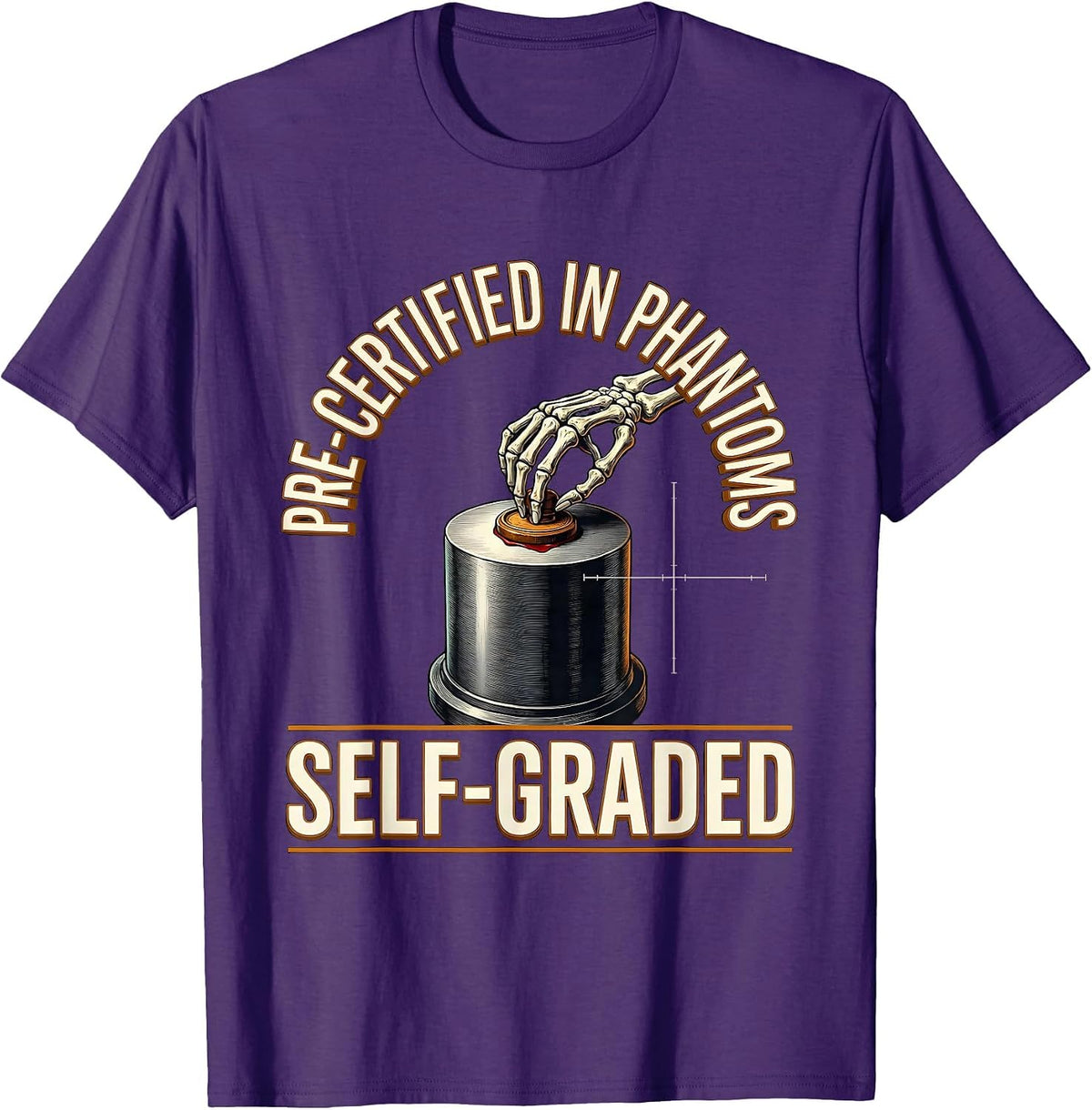 Men's Pre-Certified In Phantoms, Self-Graded Funny Radiology Tech T-Shirt - Purple