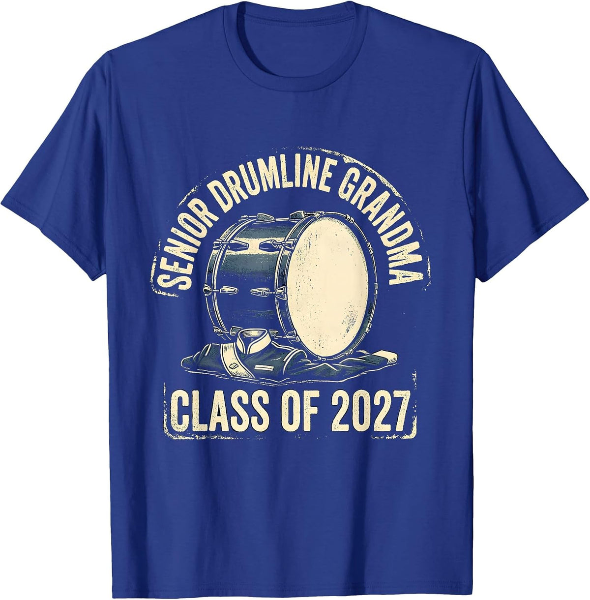 Men's Senior Drumline Grandma · Class of 2027 Band Mom T-Shirt - Royal Blue