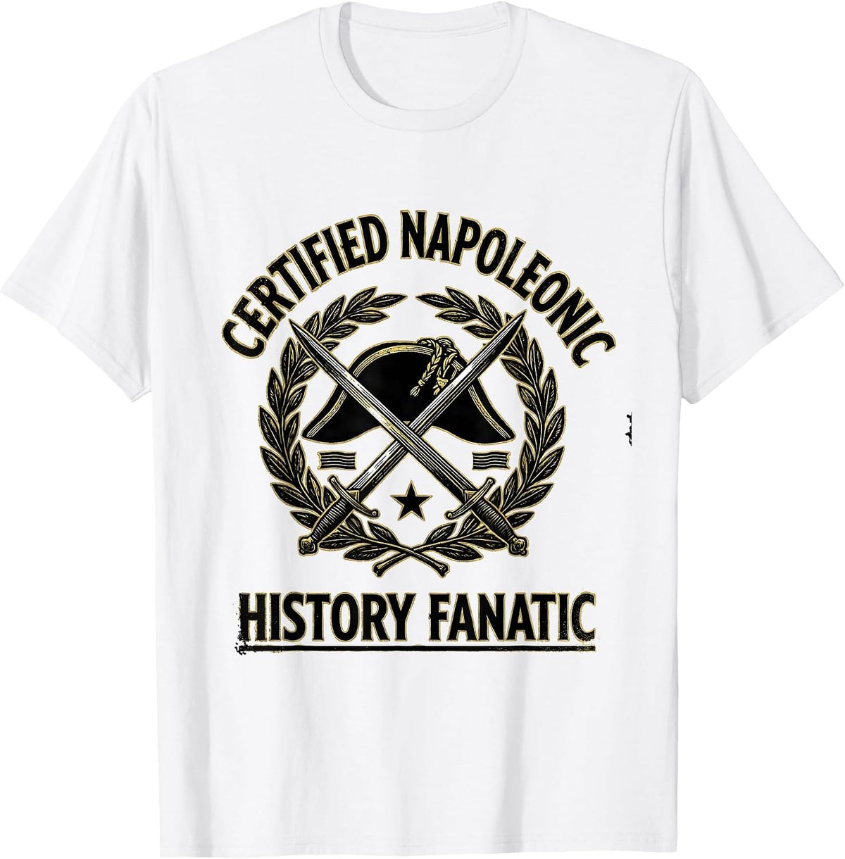 Men's Certified Napoleonic History Fanatic Funny History Teacher T-Shirt - White