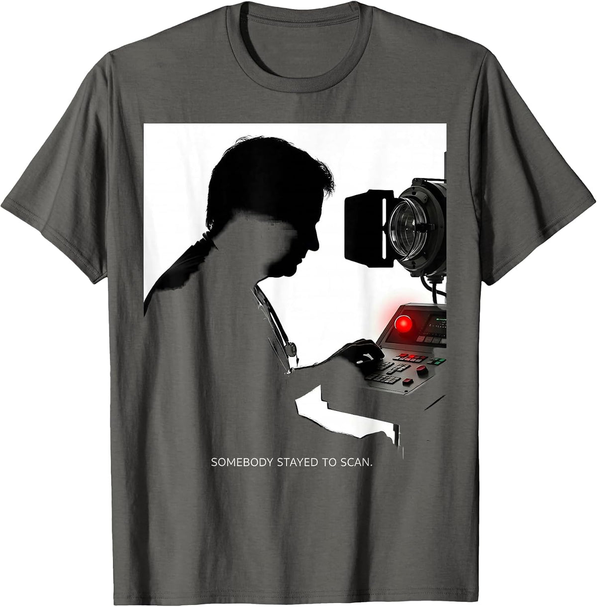 Somebody Stayed To Scan Radiology Tech X-Ray Technician T-Shirt - Asphalt Grey