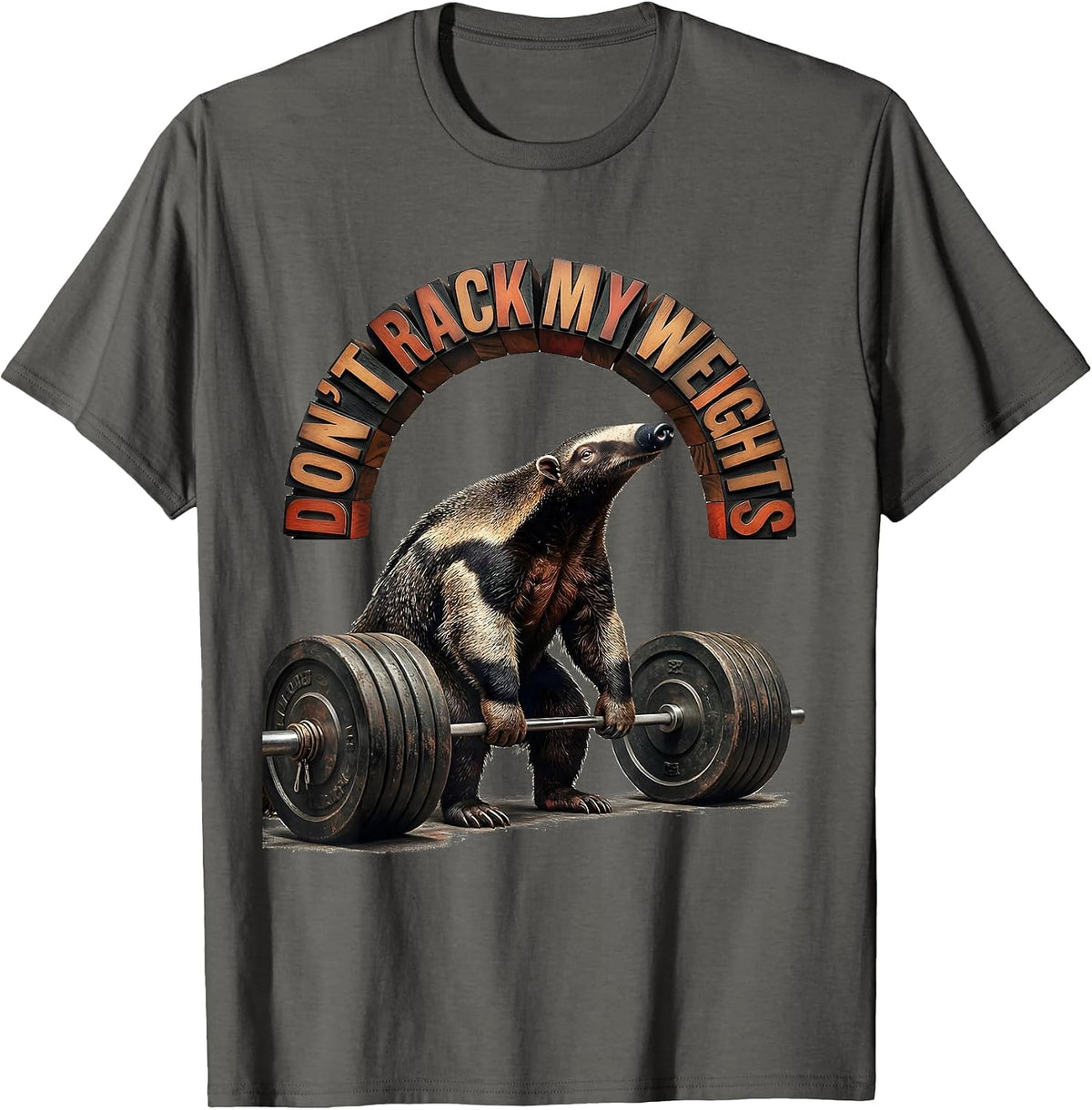 Men's Don't Rack My Weights Funny Gym Workout Weightlifting Humor T-Shirt - Asphalt Grey