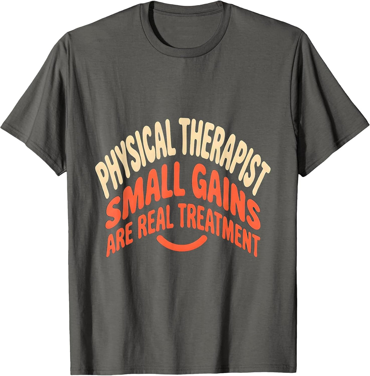 Men's Physical Therapist Small Gains Are Real Treatment Retro T-Shirt - Asphalt Grey