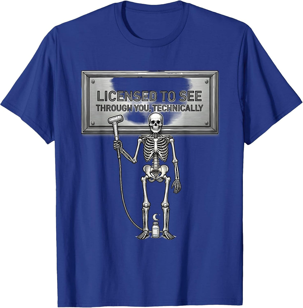 Men's Licensed To See Through You, Technically Radiology Tech T-Shirt - Royal Blue