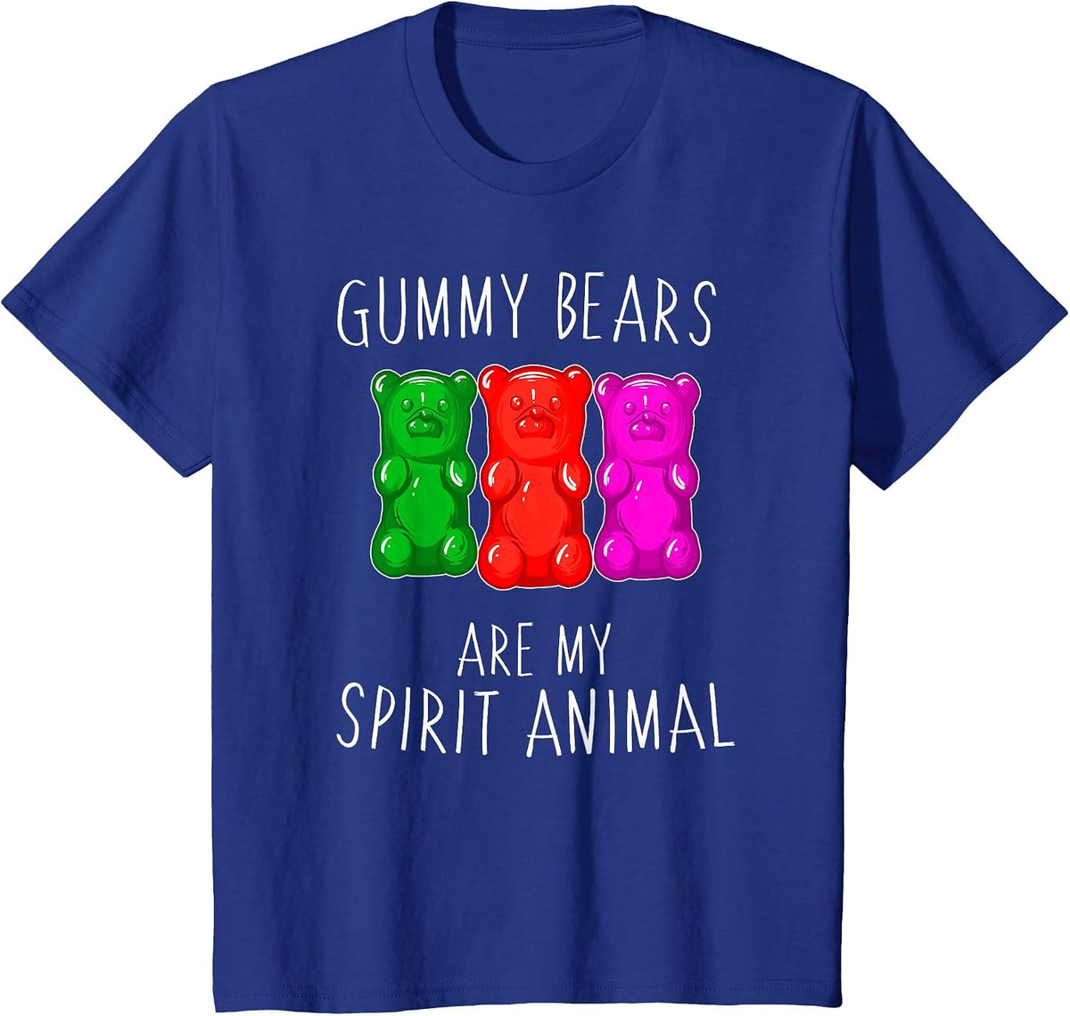 Gummy Bears are My Spirit Animal Shirt T-Shirt - Royal Blue