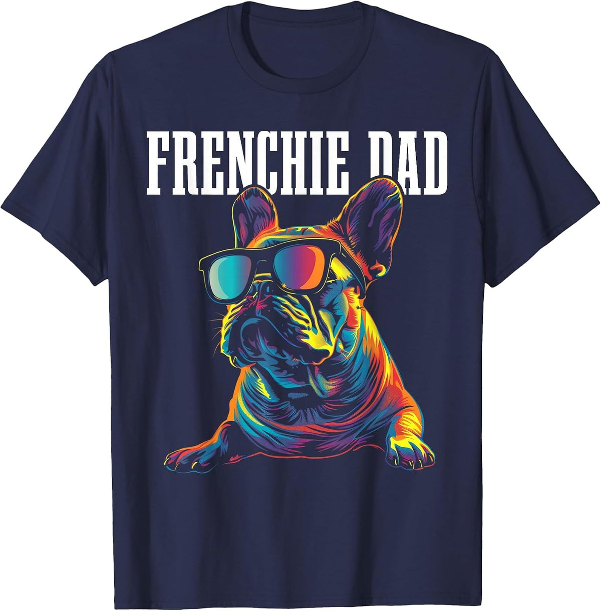 Frenchie Dad Funny Dog French Bulldog T-Shirt - Navy Blue