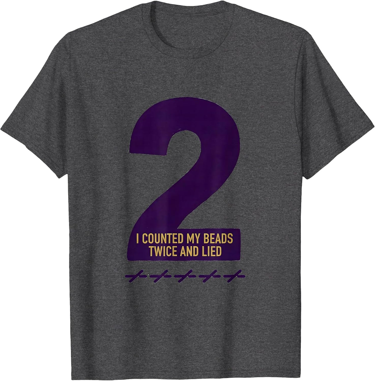 I Counted My Beads Twice And Lied Funny Mardi Gras Carnival T-Shirt - Dark Heather Grey