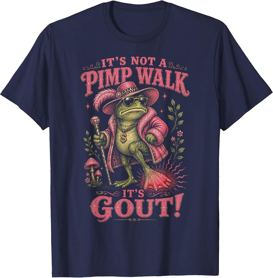 Its Not a Pimp Walk It's Gout Funny Frog Meme Old Man Gag T-Shirt - Navy Blue