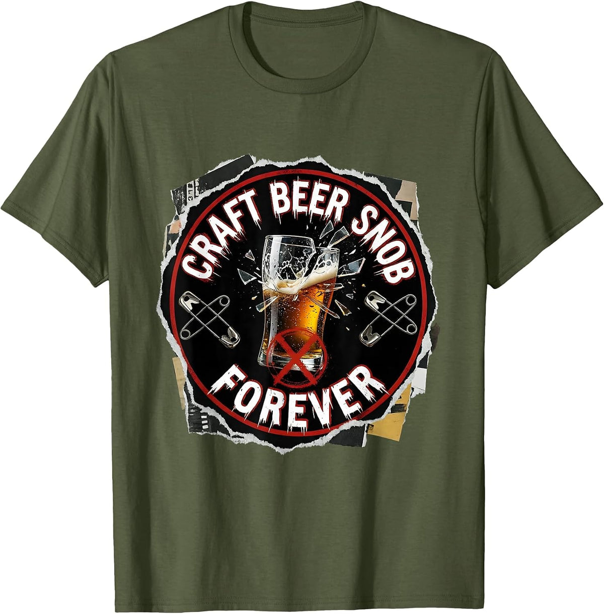 Craft Beer Snob Forever Brew Lover Design T-Shirt - Olive Green