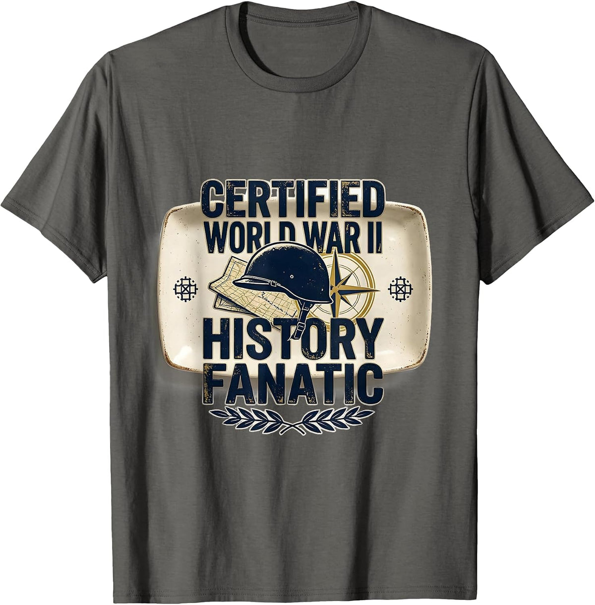Certified World War II History Fanatic Funny History Teacher T-Shirt - Asphalt Grey
