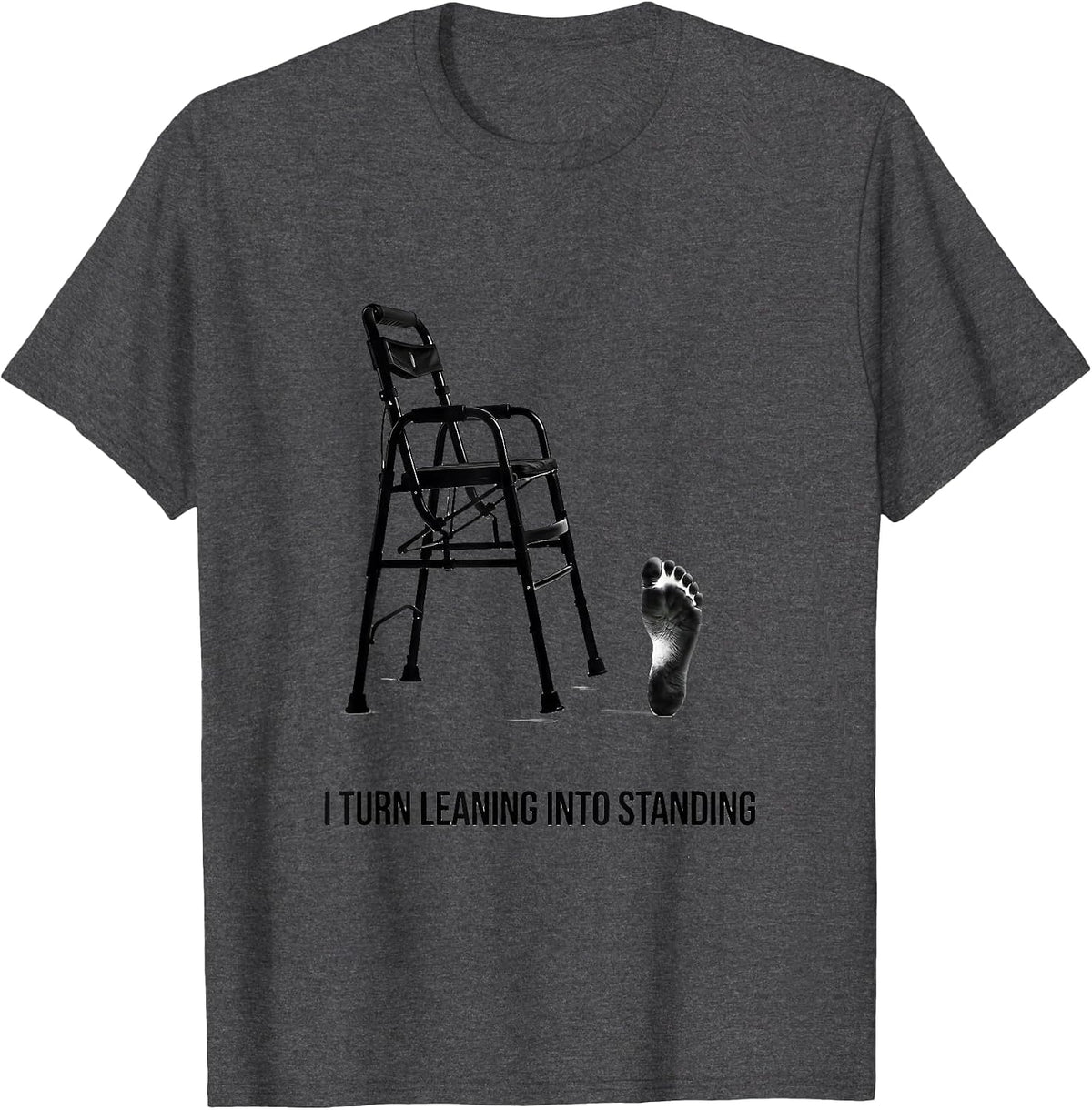 Men's I Turn Leaning Into Standing Physical Therapy PT Humor T-Shirt - Dark Heather Grey