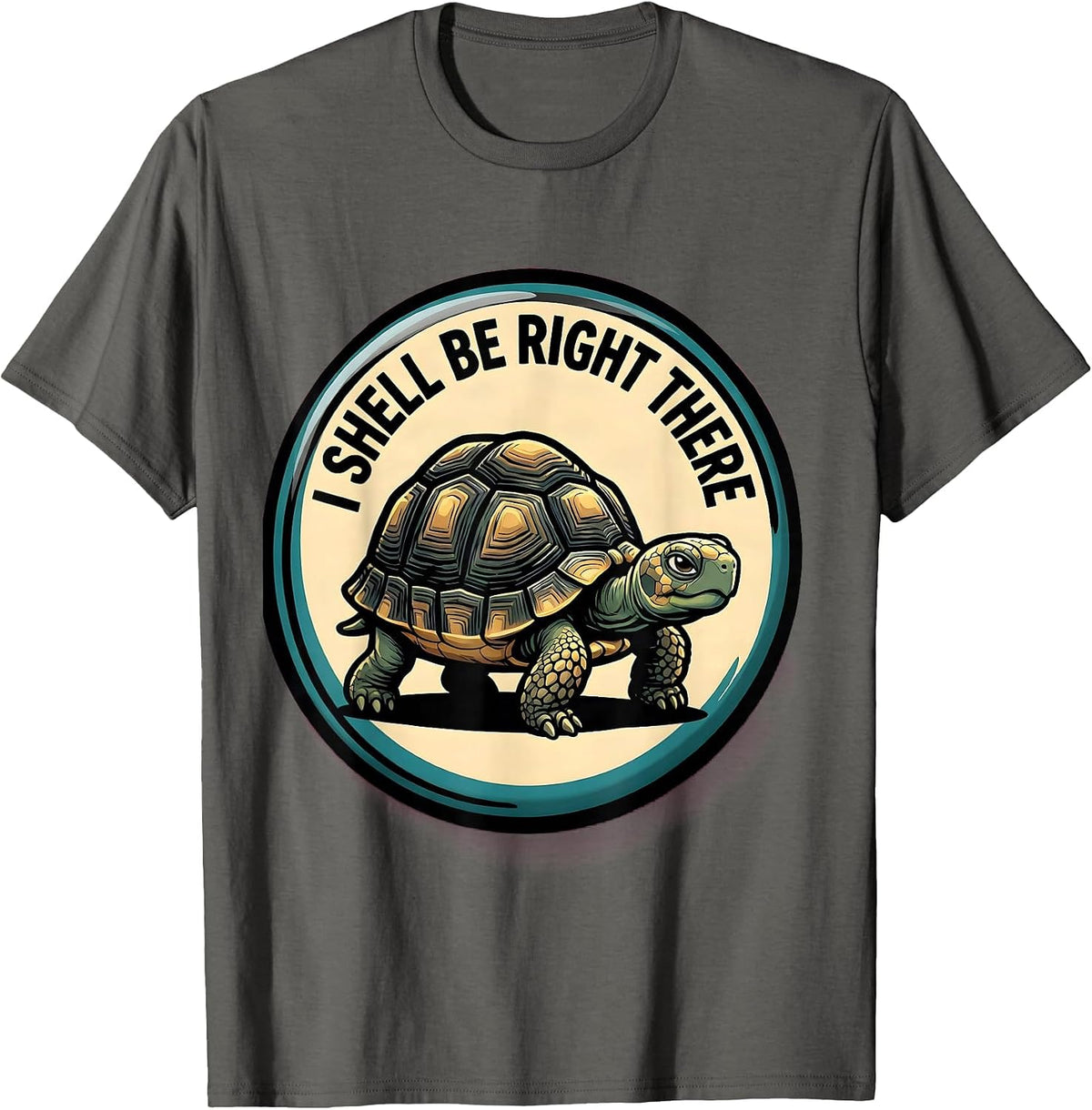 Men's I Shell Be Right There Funny Turtle Lover Pet Owner Humor T-Shirt - Asphalt Grey