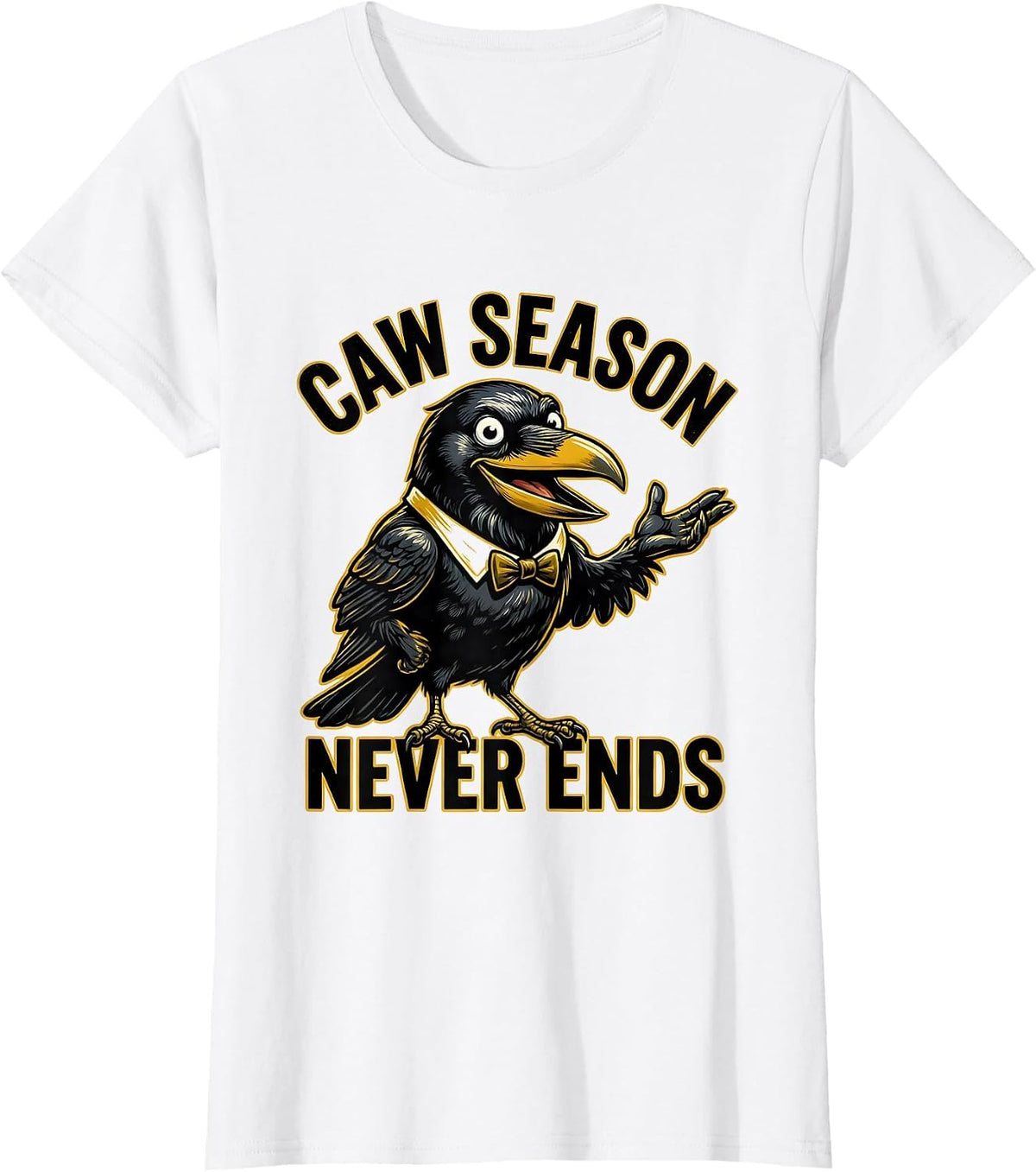 Women's Caw Season Never Ends Crow Lover Design T-Shirt - White