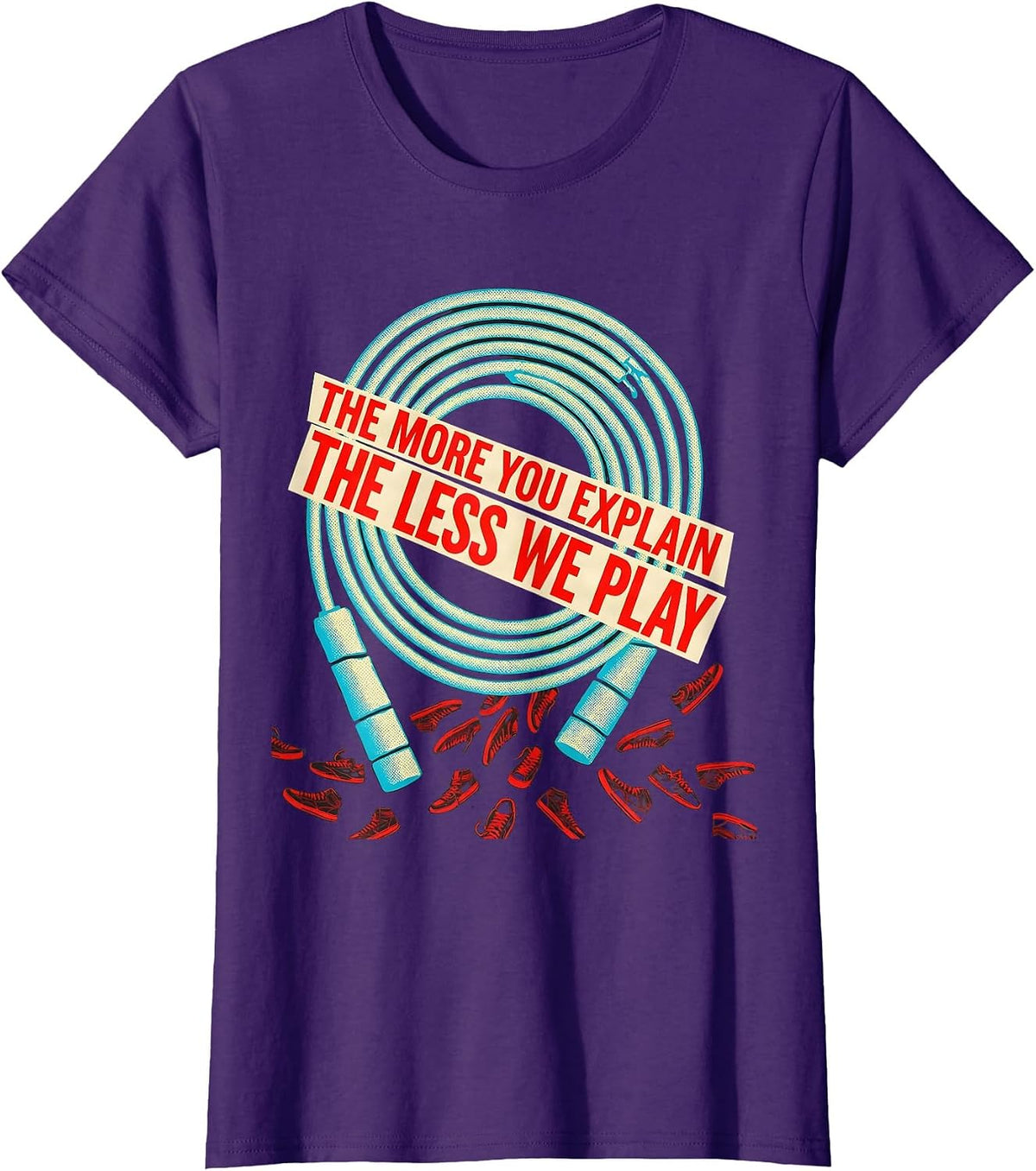 Women's The More You Explain The Less We Play PE Teacher Back T-Shirt - Purple