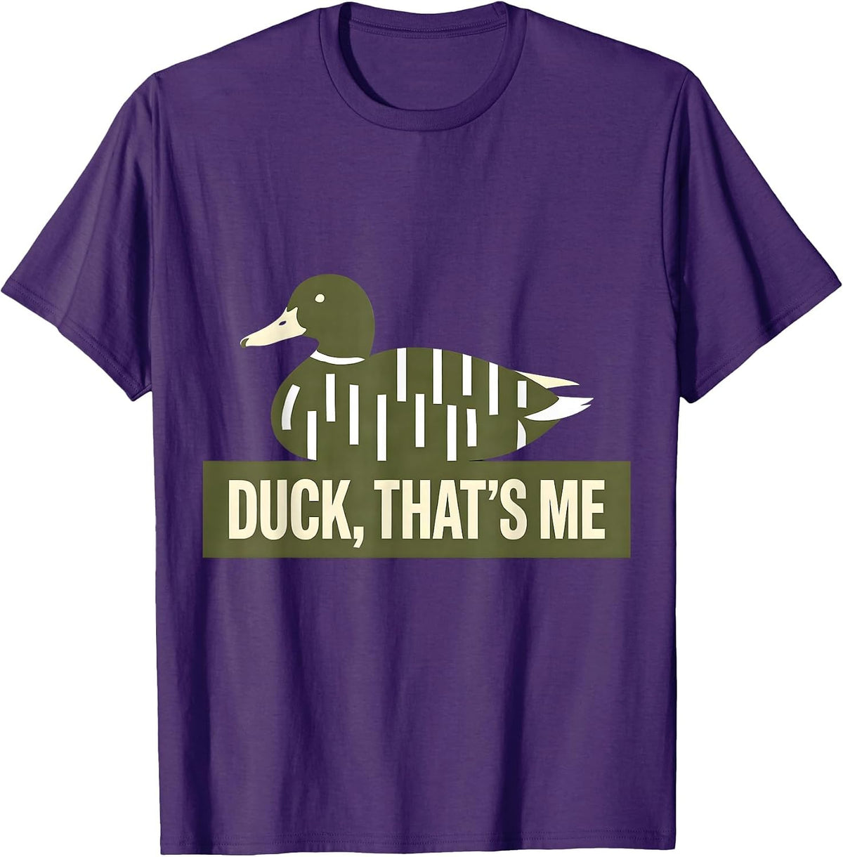 Duck That's Me Funny Duck Lover Hunting Camo Outdoor T-Shirt - Purple