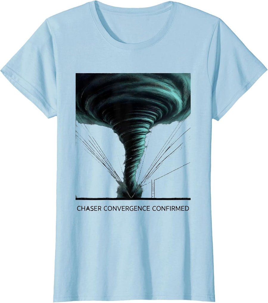 Women's Chaser Convergence Confirmed Tornado Storm Chaser Weather T-Shirt - Baby Blue