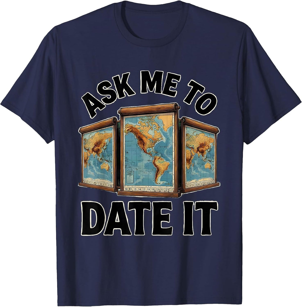 Men's Ask Me To Date It Funny History Teacher Back To School T-Shirt - Navy Blue